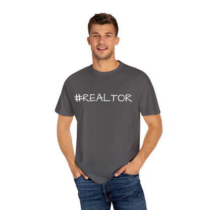 #REALTOR-Unisex Garment-Dyed T-shirt - Soft, Funny Realtor T-Shirt