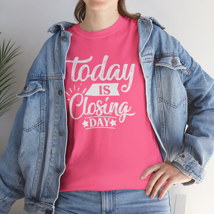 💰 "Today is Closing Day" Realtor Tee – Because Champagne Pairs Well with Commission Checks! 🏡🥂