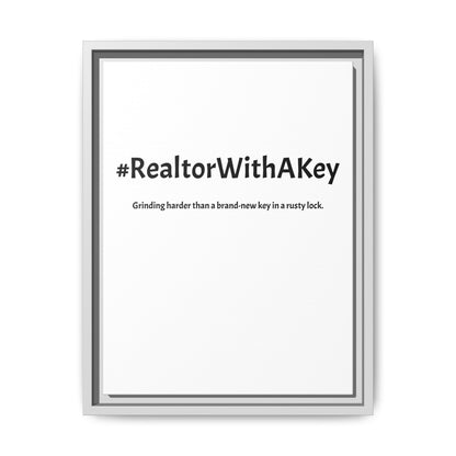 #RealtorWithAKey – Grinding Harder Than a Brand-New Key in a Rusty Lock | Funny Realtor White Canvas Wall Art