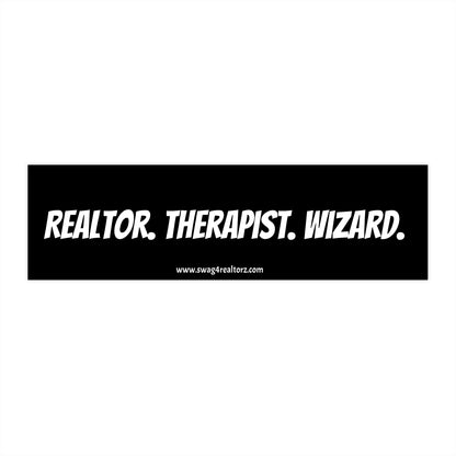 🪄 Realtor. Therapist. Wizard. Bumper Sticker – Because You Do It All (and Make It Look Magical) 🏡🧠✨