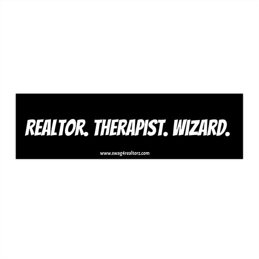 🪄 Realtor. Therapist. Wizard. Bumper Sticker – Because You Do It All (and Make It Look Magical) 🏡🧠✨