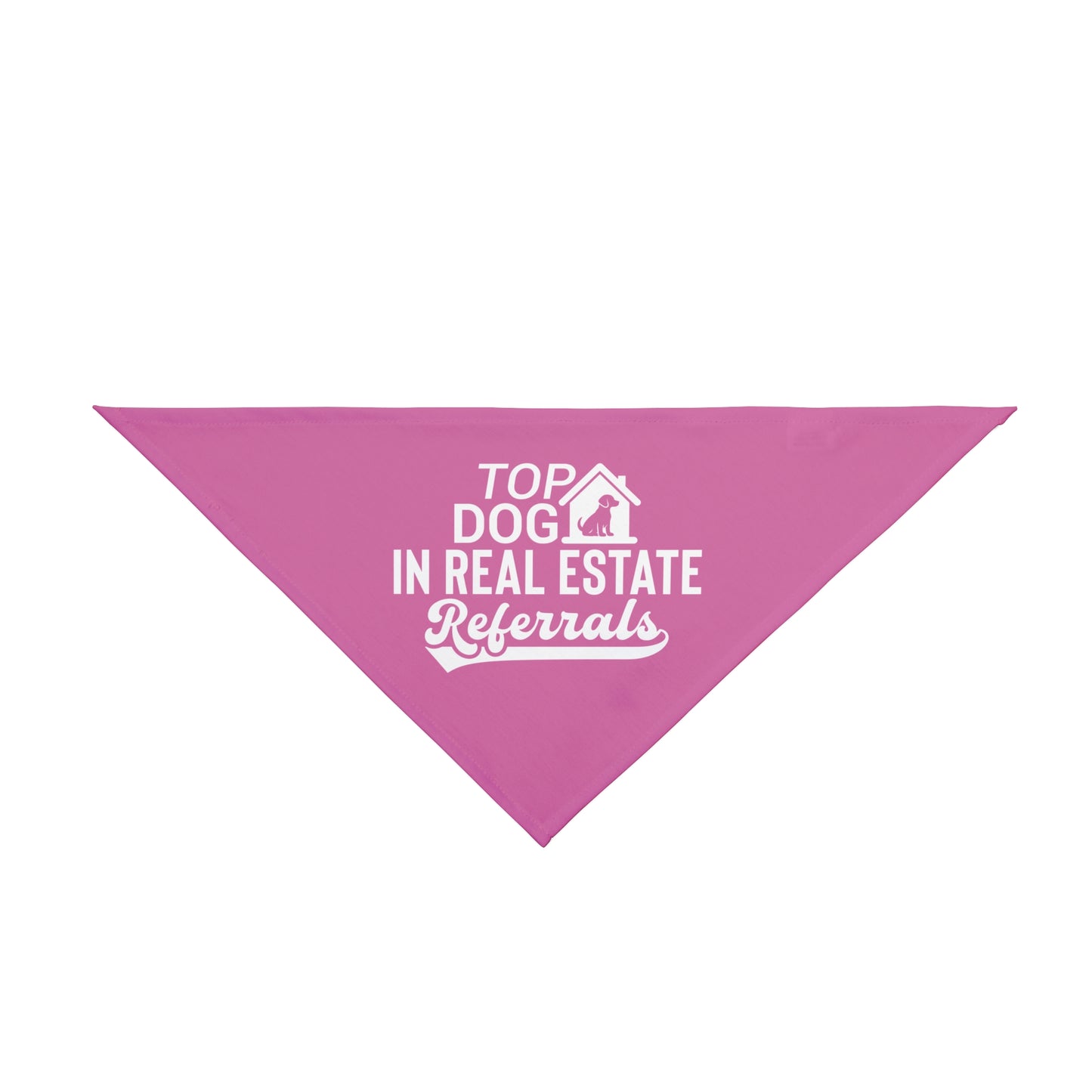 Top Dog in Real Estate Referrals – Funny Realtor Dog Bandana