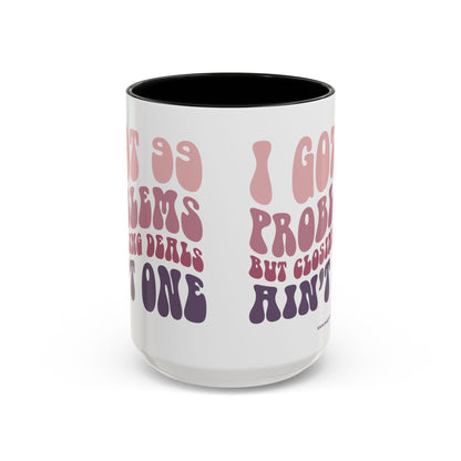 I Got 99 Problems Realtor Accent Coffee Mug (11, 15oz)