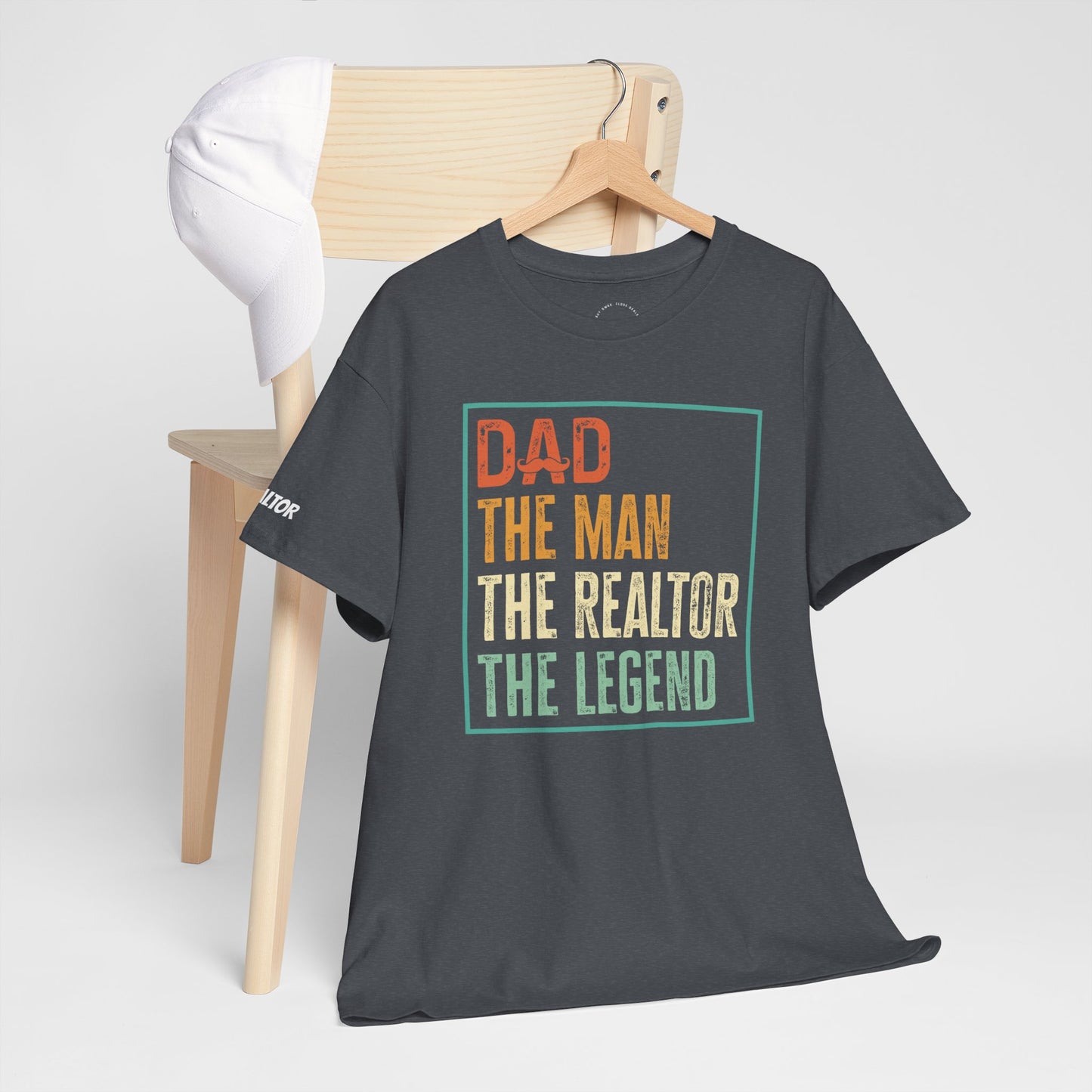 🧔 Dad. The Man. The Realtor. The Legend. Tee – Father’s Day Real Estate Drip in Full Effect! 💼🔥