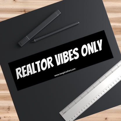 ✨ Realtor Vibes Only Bumper Sticker – Because This Car Runs on Contracts and Confidence 🚗💼