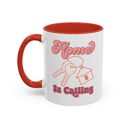 Home Is Calling Realtor Accent Coffee Mug (11, 15oz)