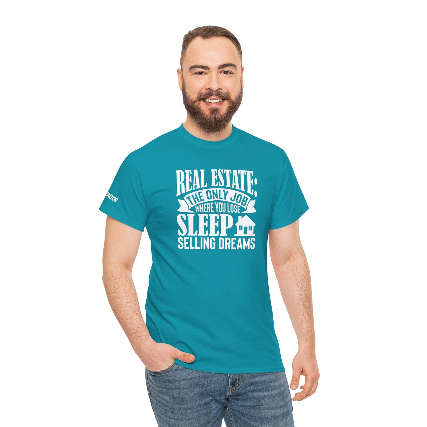 🏡 Real Estate: The Only Job Where You Lose Sleep Selling Dreams – Realtor Tee That Keeps It 100 😴💼