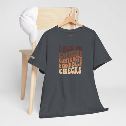 💰 I Run on Caffeine, Contracts & Commission Checks Tee – The Realtor Fuel Formula ☕📑💸