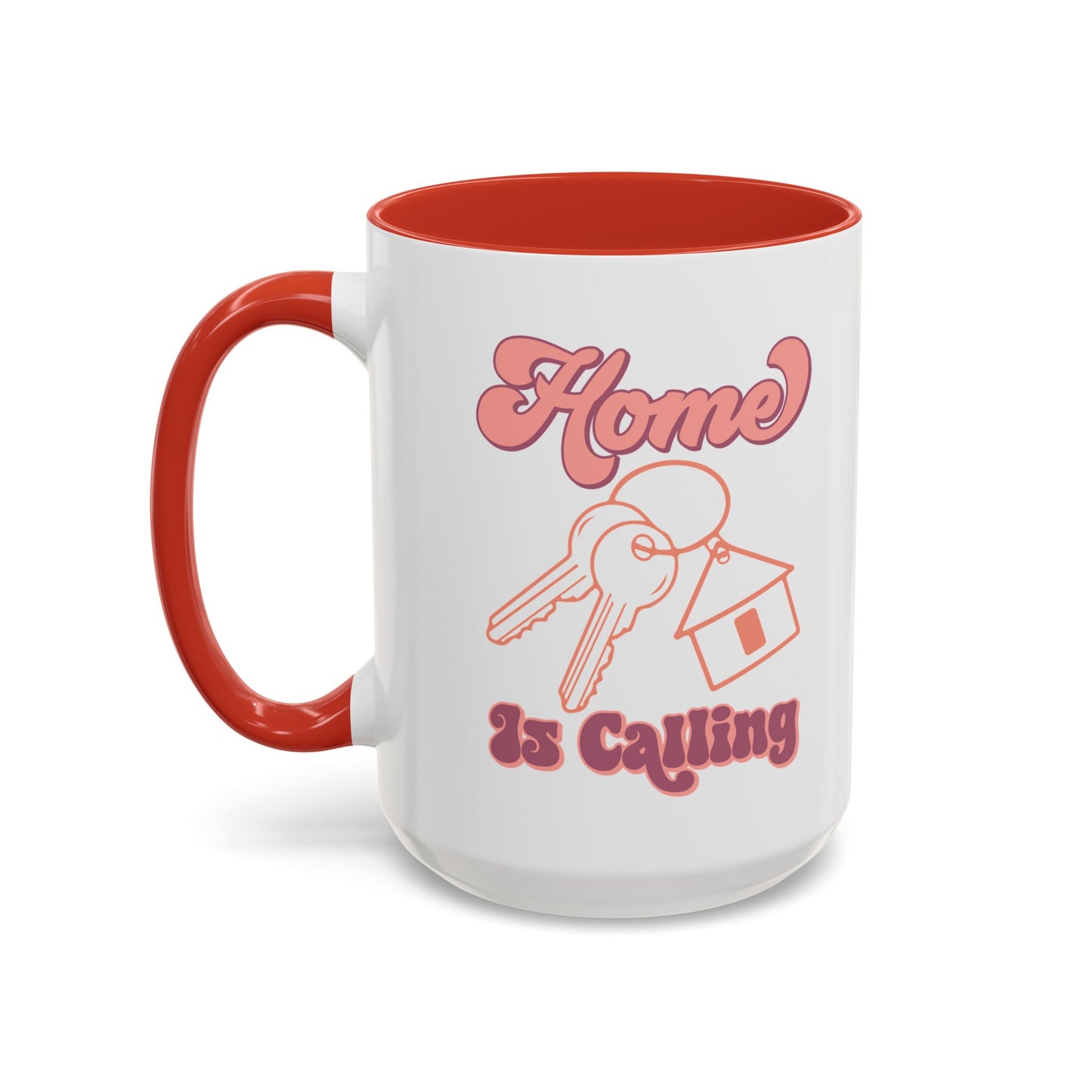 Home Is Calling Realtor Accent Coffee Mug (11, 15oz)