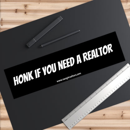 🚗 Honk If You Need a Realtor – Funny Bumper Sticker for House-Hustling Pros 📣
