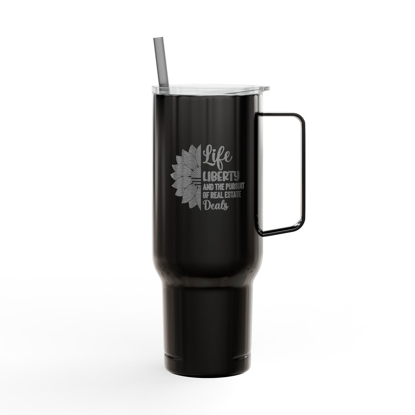 Life, Liberty & Real Estate Deals Tumbler – 40 oz Stainless Steel Cup for Realtors