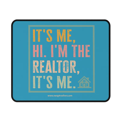 It's Me, Hi I'm The Realtor Non-Slip Gaming Mouse Pad