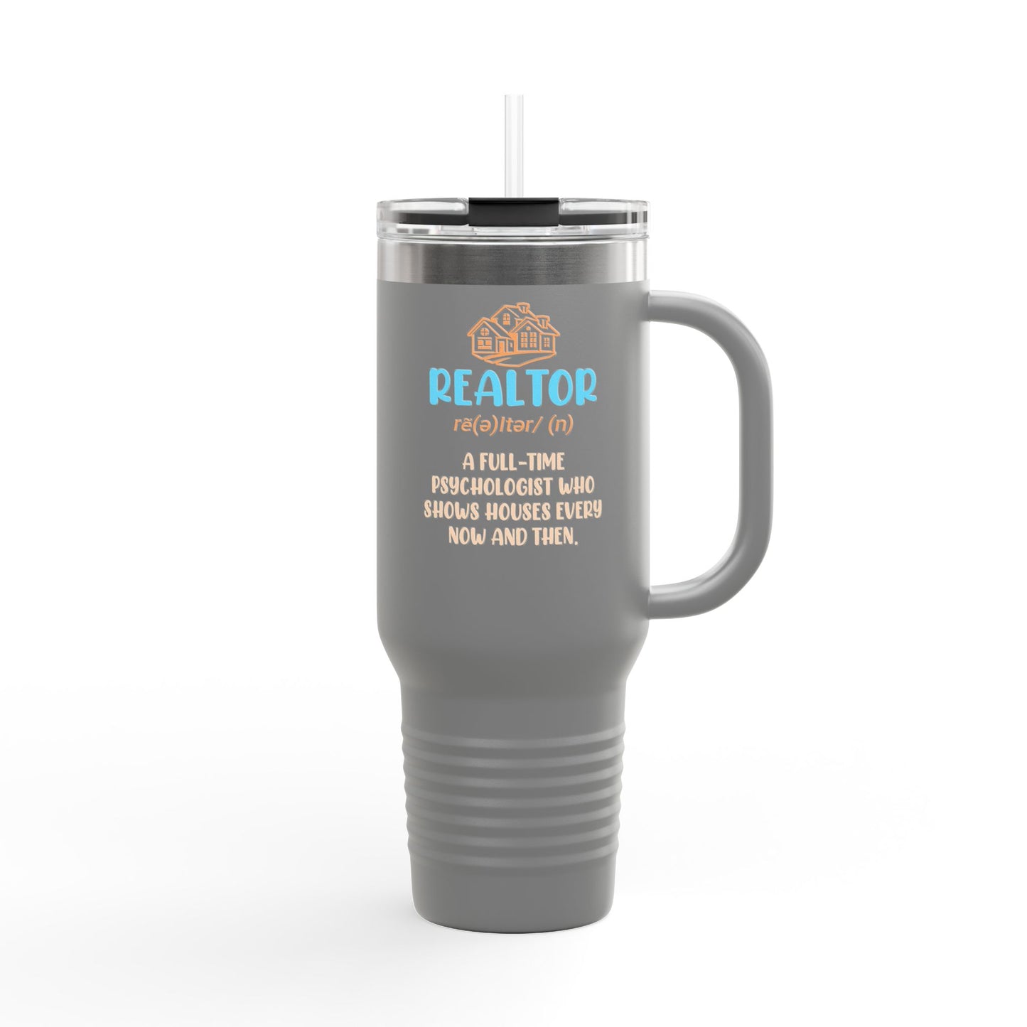 Realtor (n.): Full-Time Therapist. Occasional House Shower. – 40oz Tumbler 🧠🏘️☕