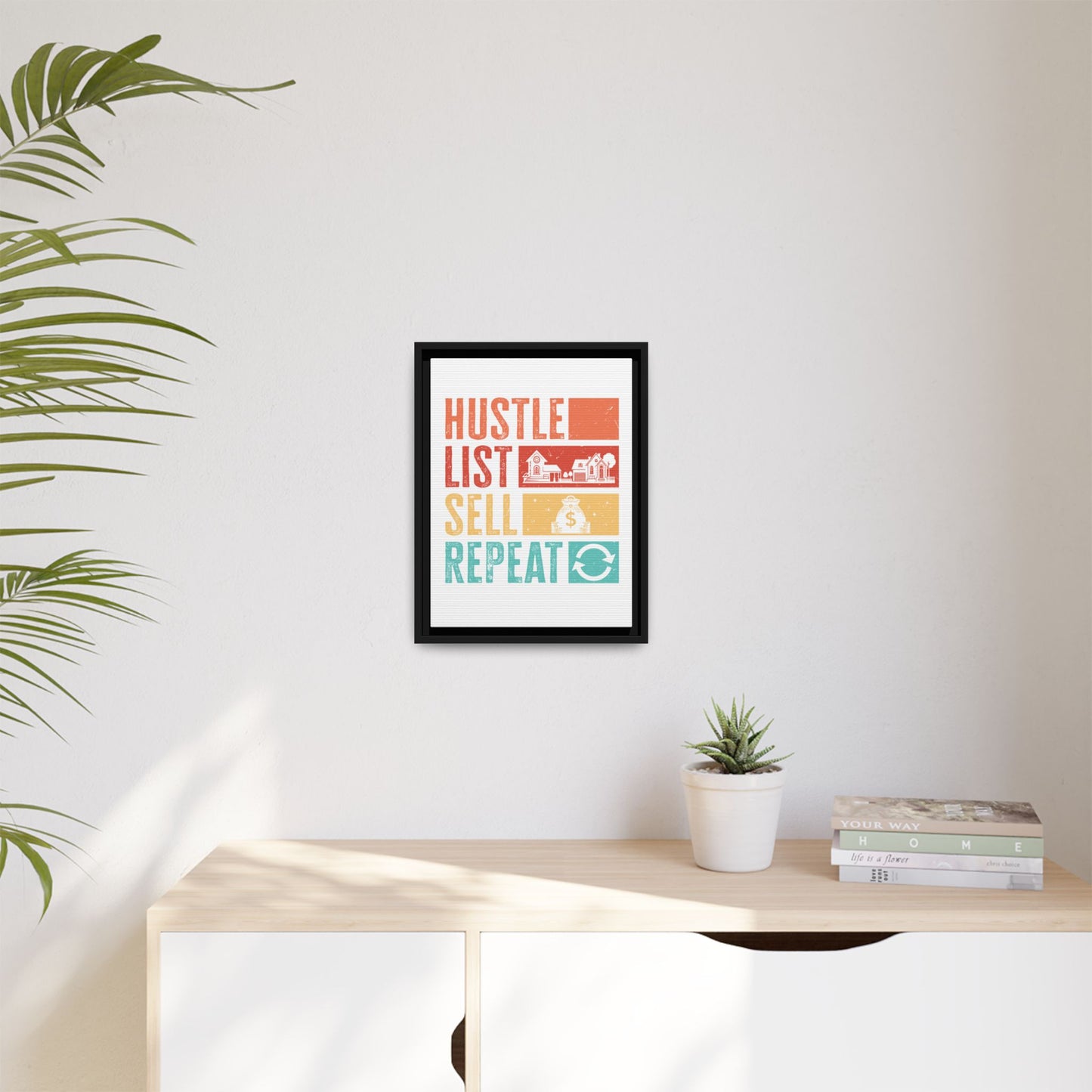 📈 "Hustle, List, Sell, Repeat" Wall Art – Because Your Commission Check Needs a Reminder! 💰