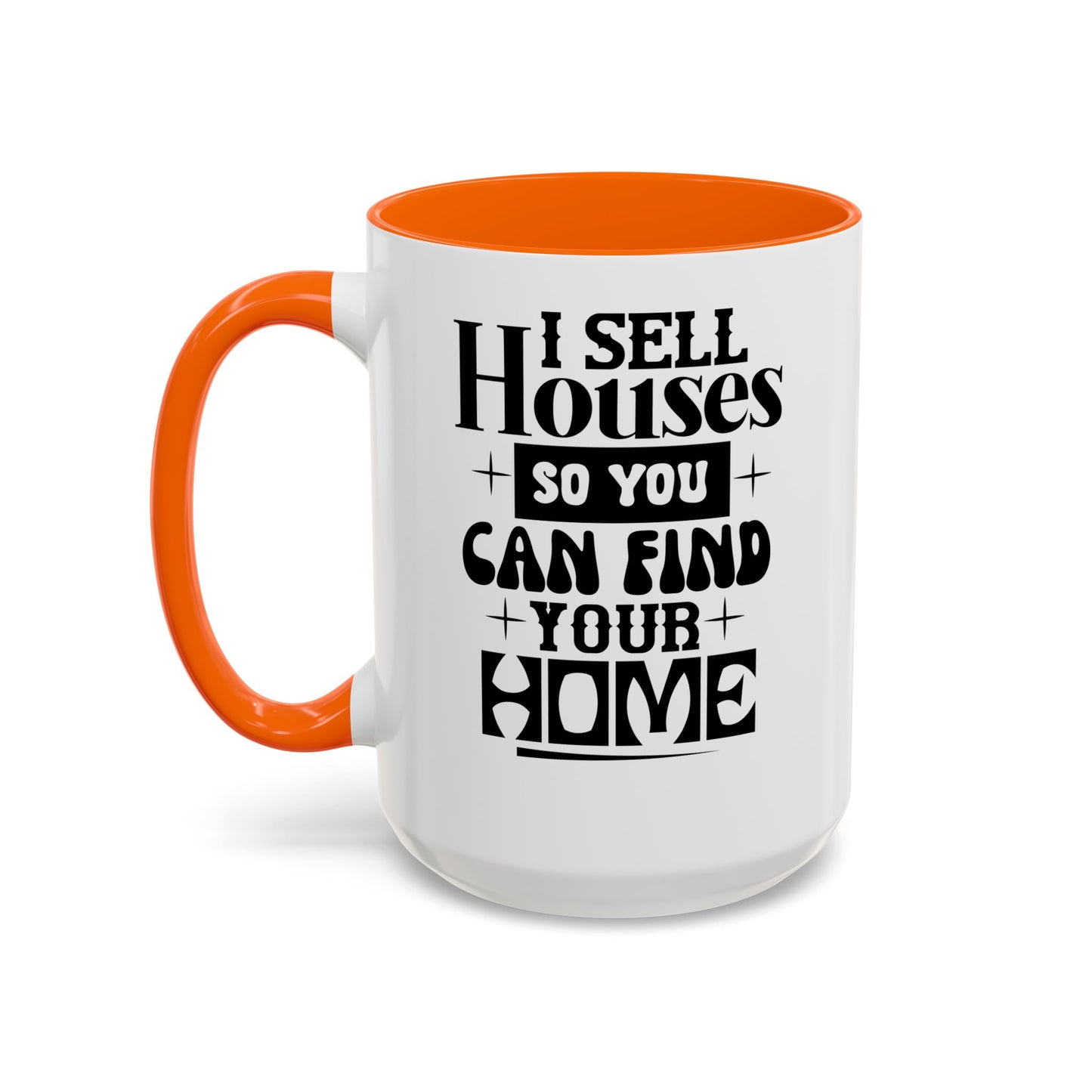I Sell Houses Realtor Accent Coffee Mug (11, 15oz)
