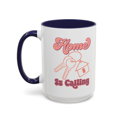 Home Is Calling Realtor Accent Coffee Mug (11, 15oz)