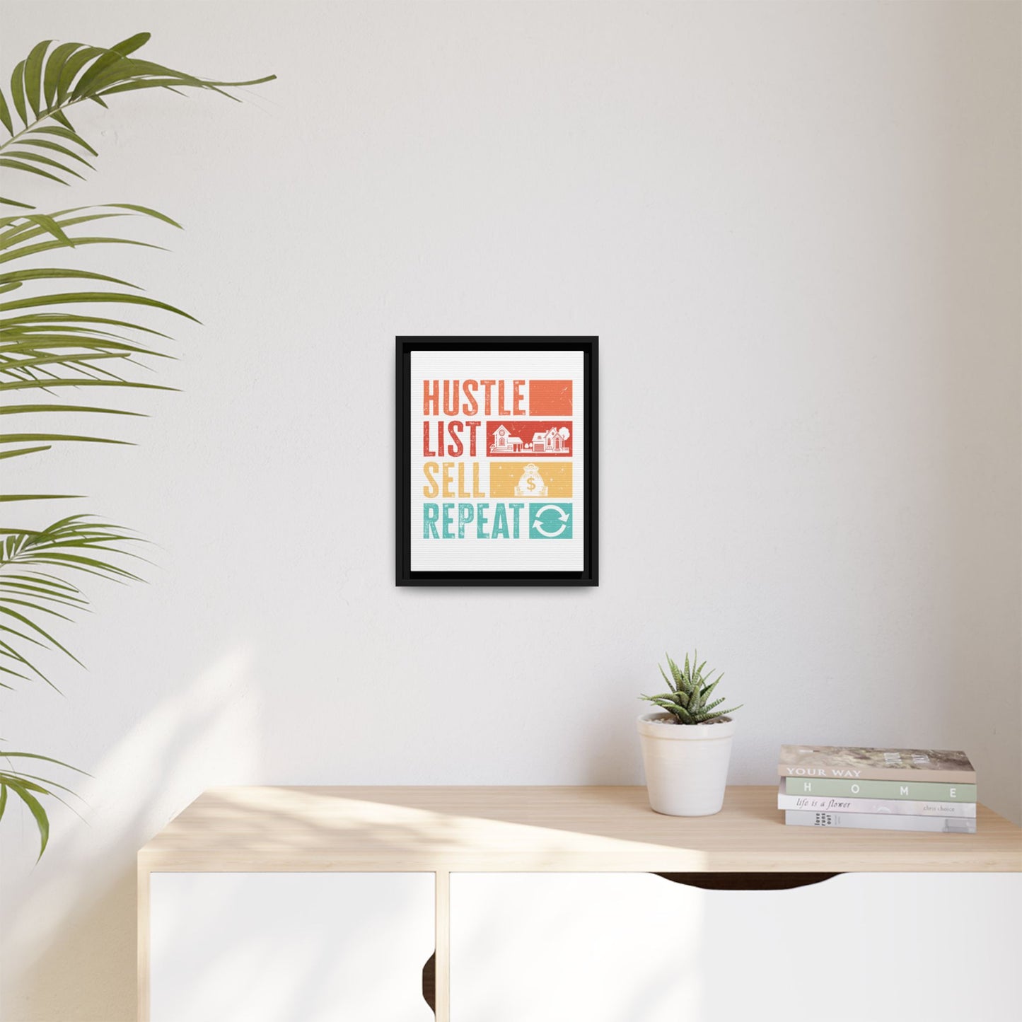📈 "Hustle, List, Sell, Repeat" Wall Art – Because Your Commission Check Needs a Reminder! 💰