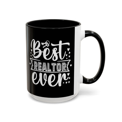 Best Realtor Ever Accent Coffee Mug (11, 15oz)