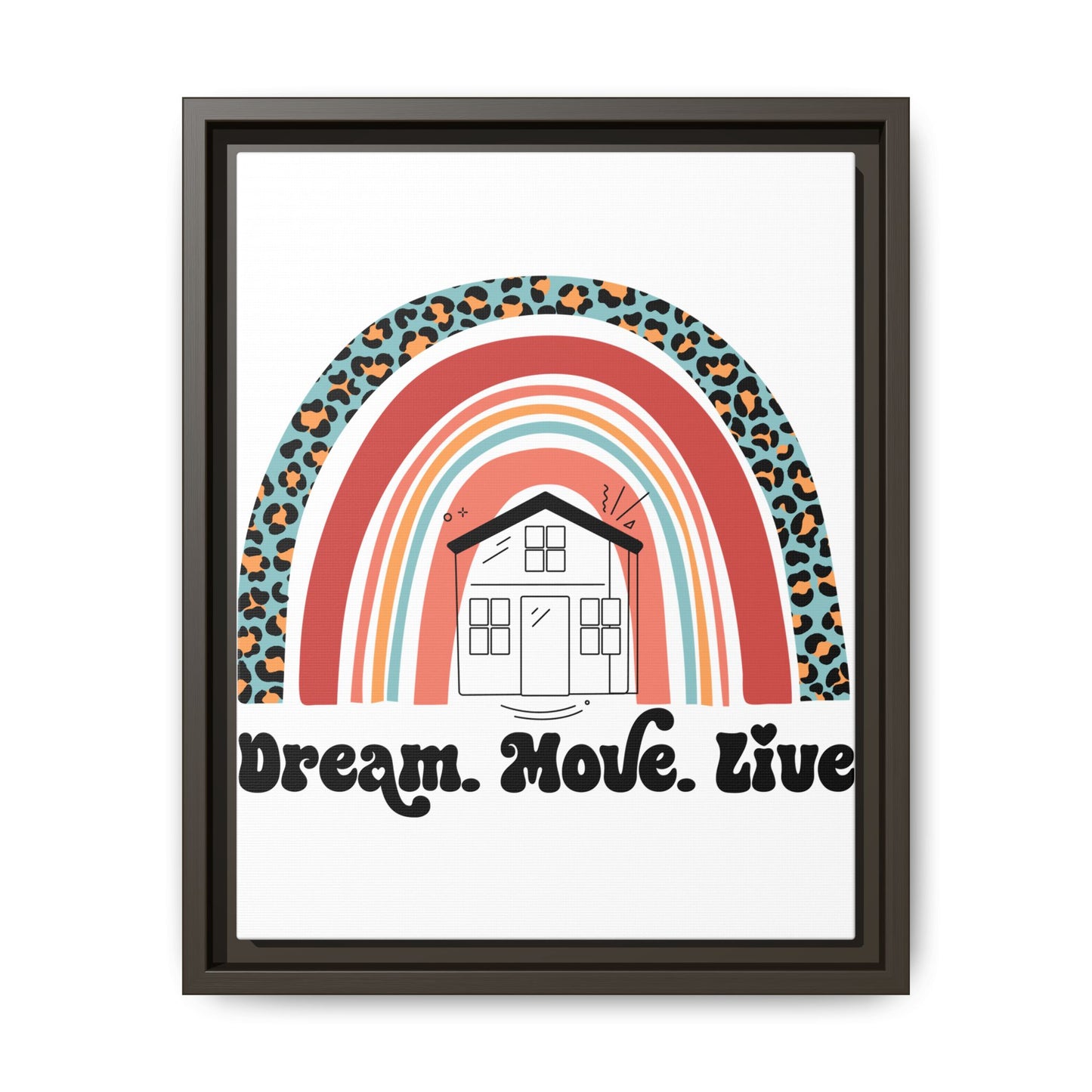 ✨ Dream Move Live Wall Art – Because Buying a Home is Like Dating… Some Look Good, But They’re a Fixer-Upper 🏡😂