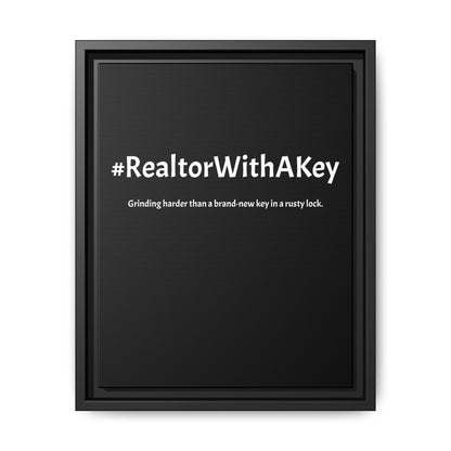 #RealtorWithAKey – Grinding Harder Than a Brand-New Key in a Rusty Lock | Funny Realtor Black Canvas Wall Art