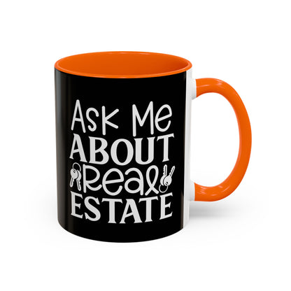 Ask Me About Real Estate Realtor Accent Coffee Mug (11, 15oz)