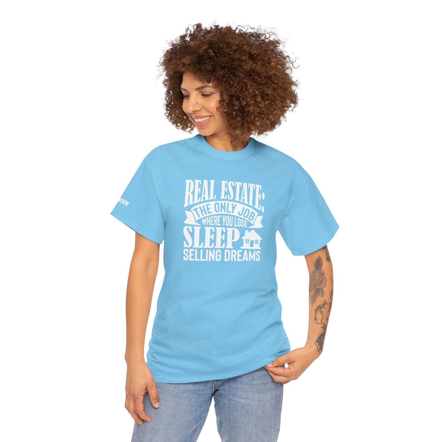 🏡 Real Estate: The Only Job Where You Lose Sleep Selling Dreams – Realtor Tee That Keeps It 100 😴💼