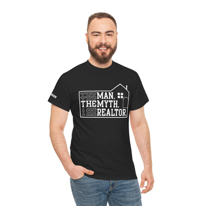 The Man. The Myth. The Realtor. Tee – Legendary Listings Start Here 🏠💬