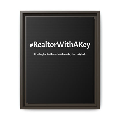 #RealtorWithAKey – Grinding Harder Than a Brand-New Key in a Rusty Lock | Funny Realtor Black Canvas Wall Art