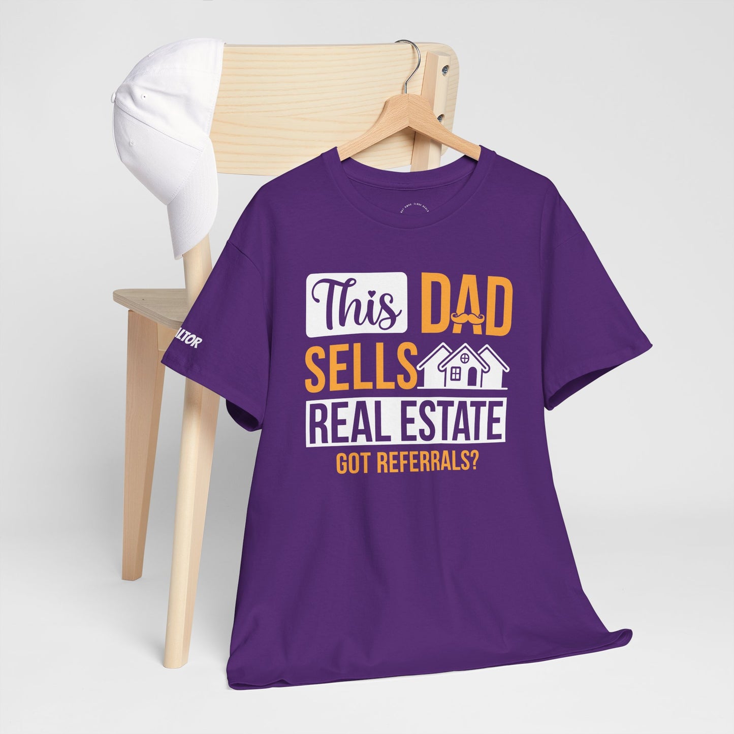 This Dad Sells Real Estate Tee – Deals, Dads & Referrals 🏠💼