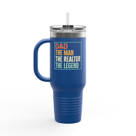 Dad. The Man. The Realtor. The Legend. 40oz Tumbler – Built for Dads Who Close Deals 💼💪☕