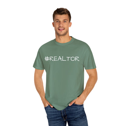 #REALTOR-Unisex Garment-Dyed T-shirt - Soft, Funny Realtor T-Shirt