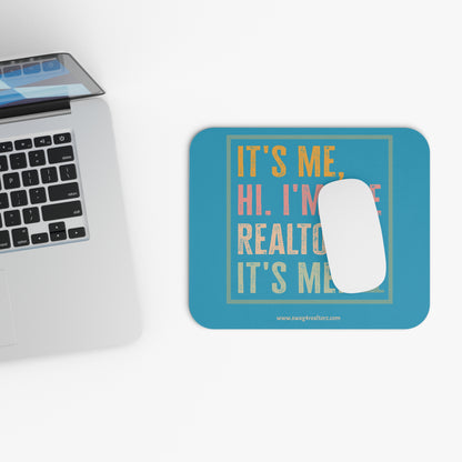 It's Me, I'm. The Realtor Mouse Pad - Fun and Professional Desk Accessory- Office Accessory