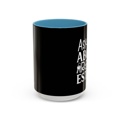 Ask Me About Real Estate Realtor Accent Coffee Mug (11, 15oz)
