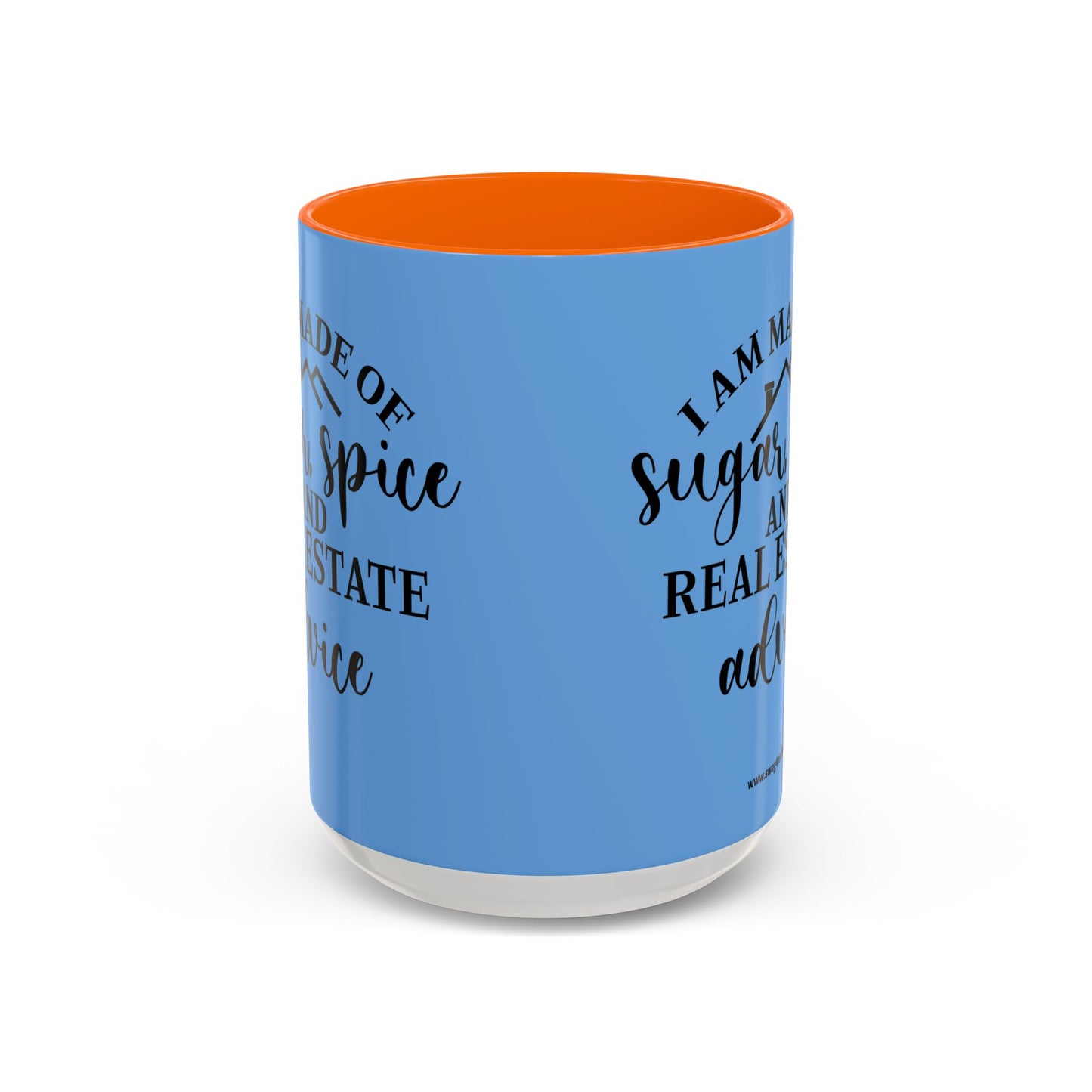 I Am Made Of Sugar & Spice Realtor Accent Coffee Mug (11, 15oz)