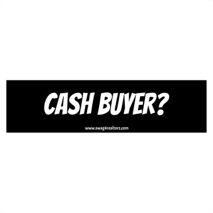 💰 Cash Buyer? Bumper Sticker – Real Estate Pickup Line, Lead Gen Tool, and Rolling Billboard All in One 🚘