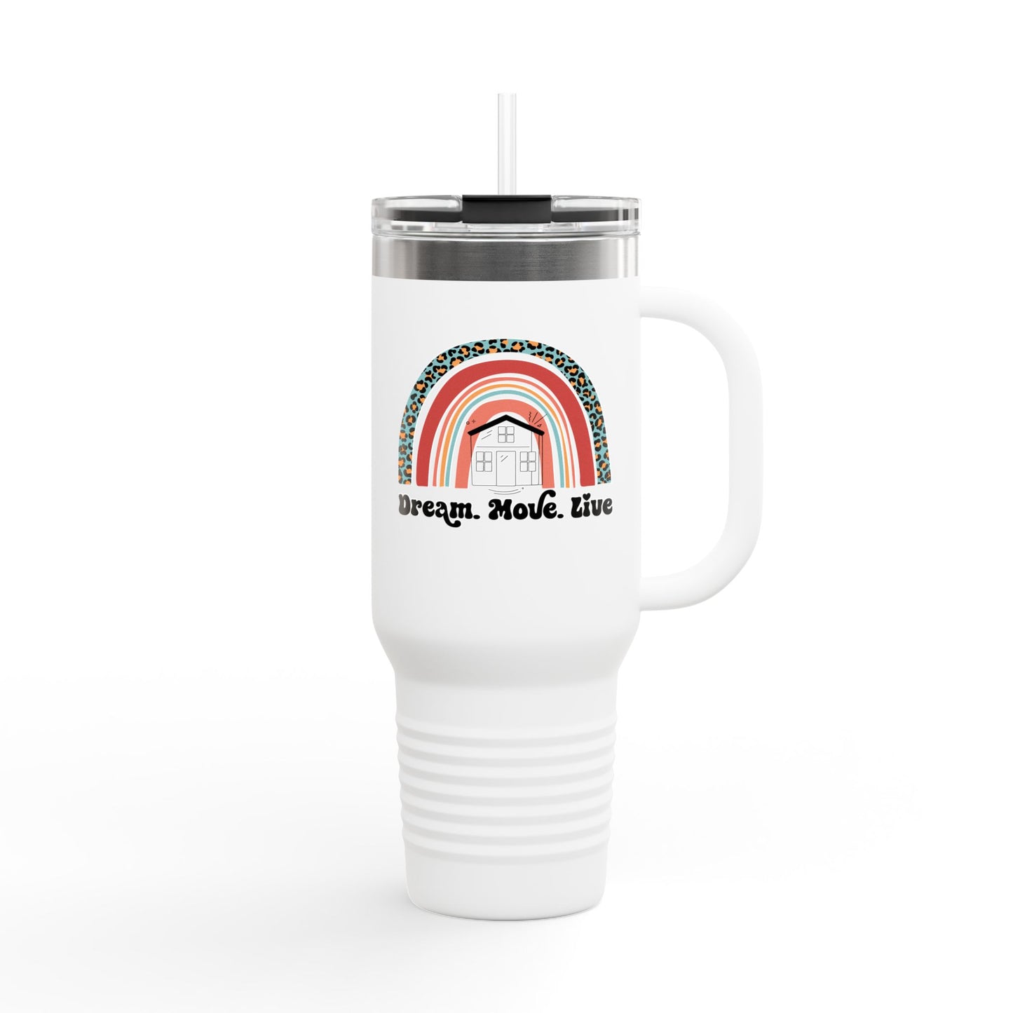 Dream. Move. Live. Tumbler – 40 oz Stainless Steel Mug with Rainbow Realtor Design