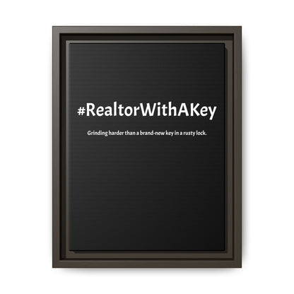 #RealtorWithAKey – Grinding Harder Than a Brand-New Key in a Rusty Lock | Funny Realtor Black Canvas Wall Art