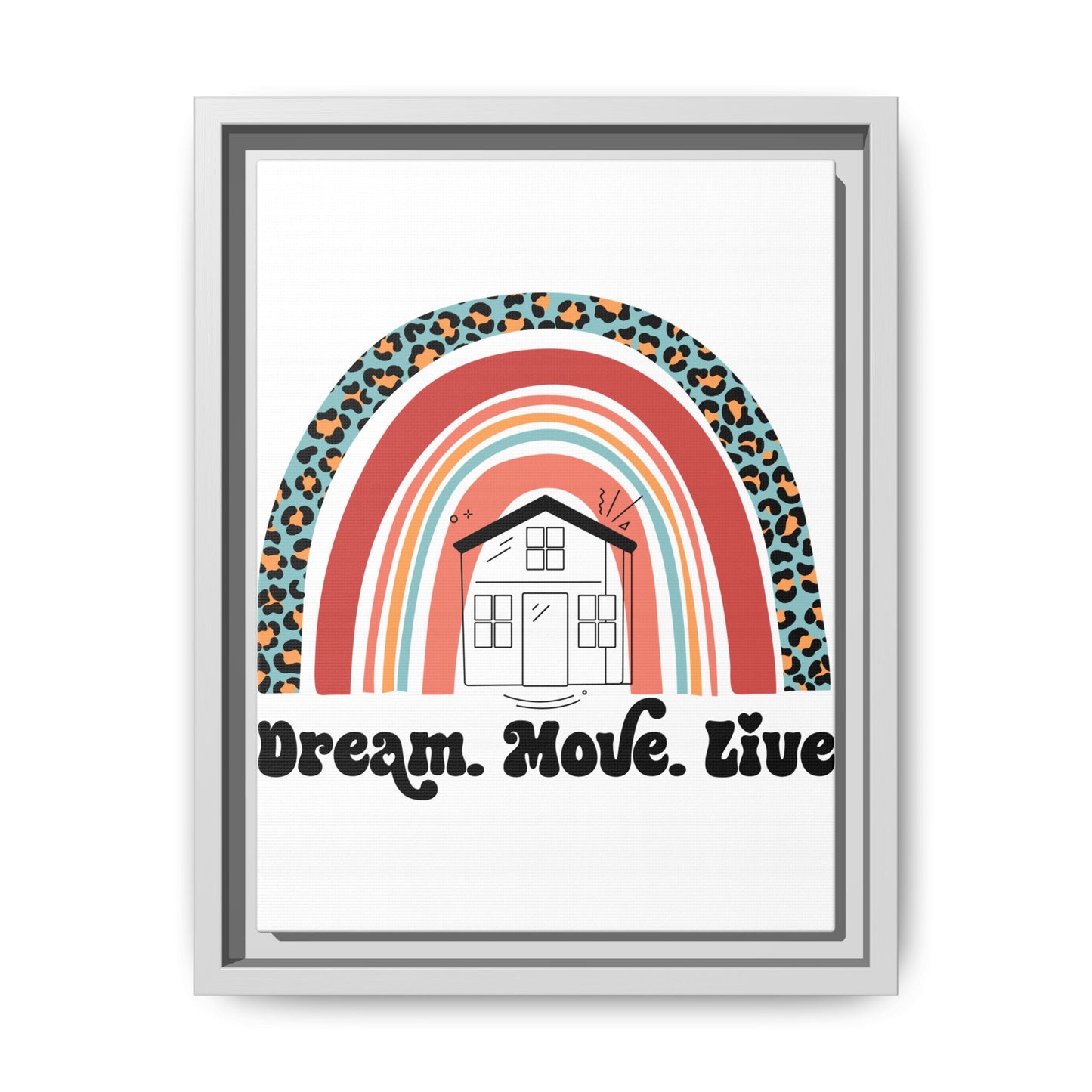 ✨ Dream Move Live Wall Art – Because Buying a Home is Like Dating… Some Look Good, But They’re a Fixer-Upper 🏡😂