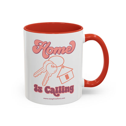 Home Is Calling Realtor Accent Coffee Mug (11, 15oz)