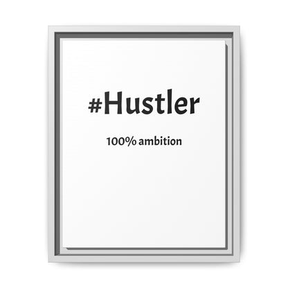 #Hustler – 100% Ambition | Funny Realtor White Canvas Wall Art
