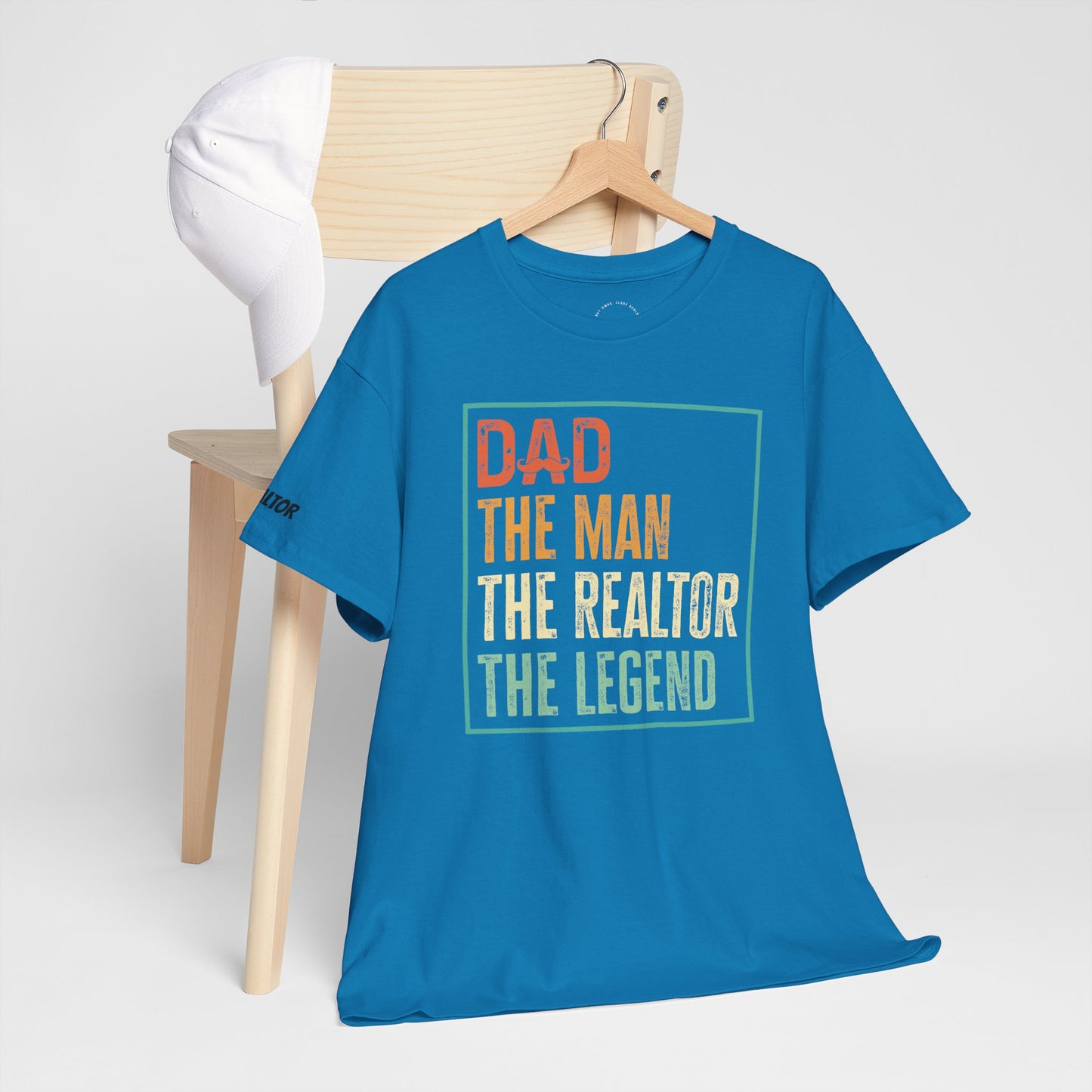 🧔 Dad. The Man. The Realtor. The Legend. Tee – Father’s Day Real Estate Drip in Full Effect! 💼🔥