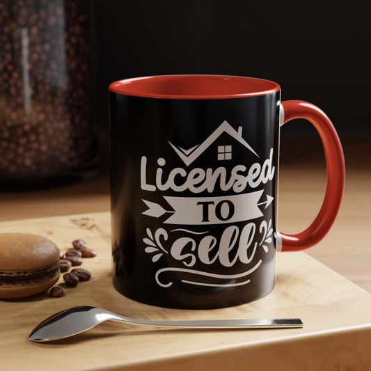 Licensed To Sell Realtor Accent Coffee Mug (11, 15oz)