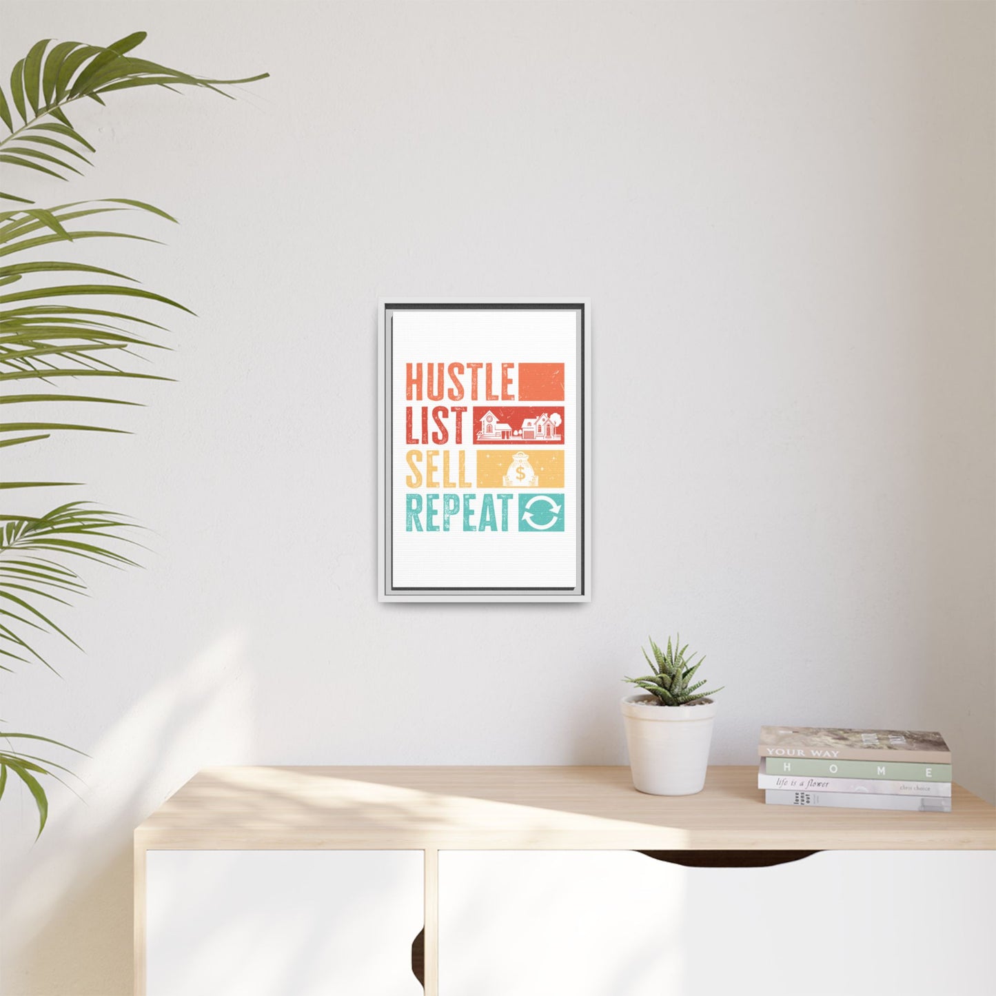 📈 "Hustle, List, Sell, Repeat" Wall Art – Because Your Commission Check Needs a Reminder! 💰