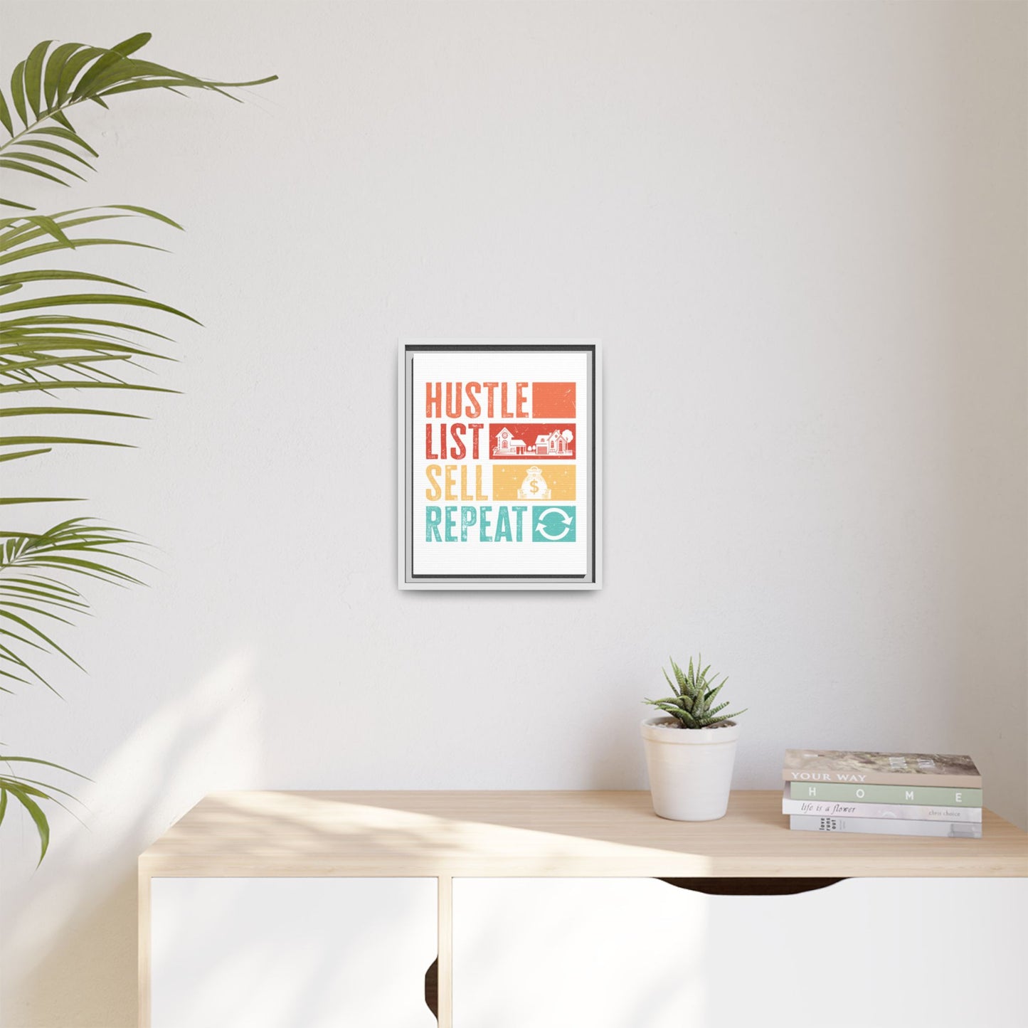 📈 "Hustle, List, Sell, Repeat" Wall Art – Because Your Commission Check Needs a Reminder! 💰