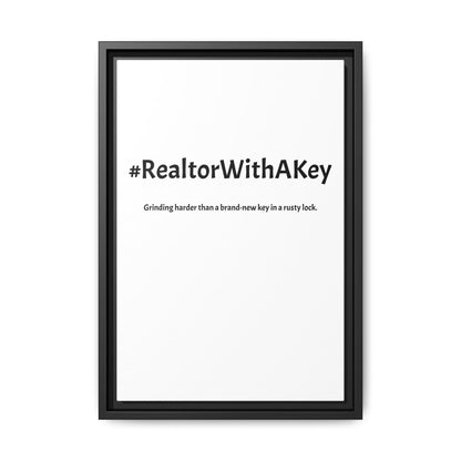 #RealtorWithAKey – Grinding Harder Than a Brand-New Key in a Rusty Lock | Funny Realtor White Canvas Wall Art
