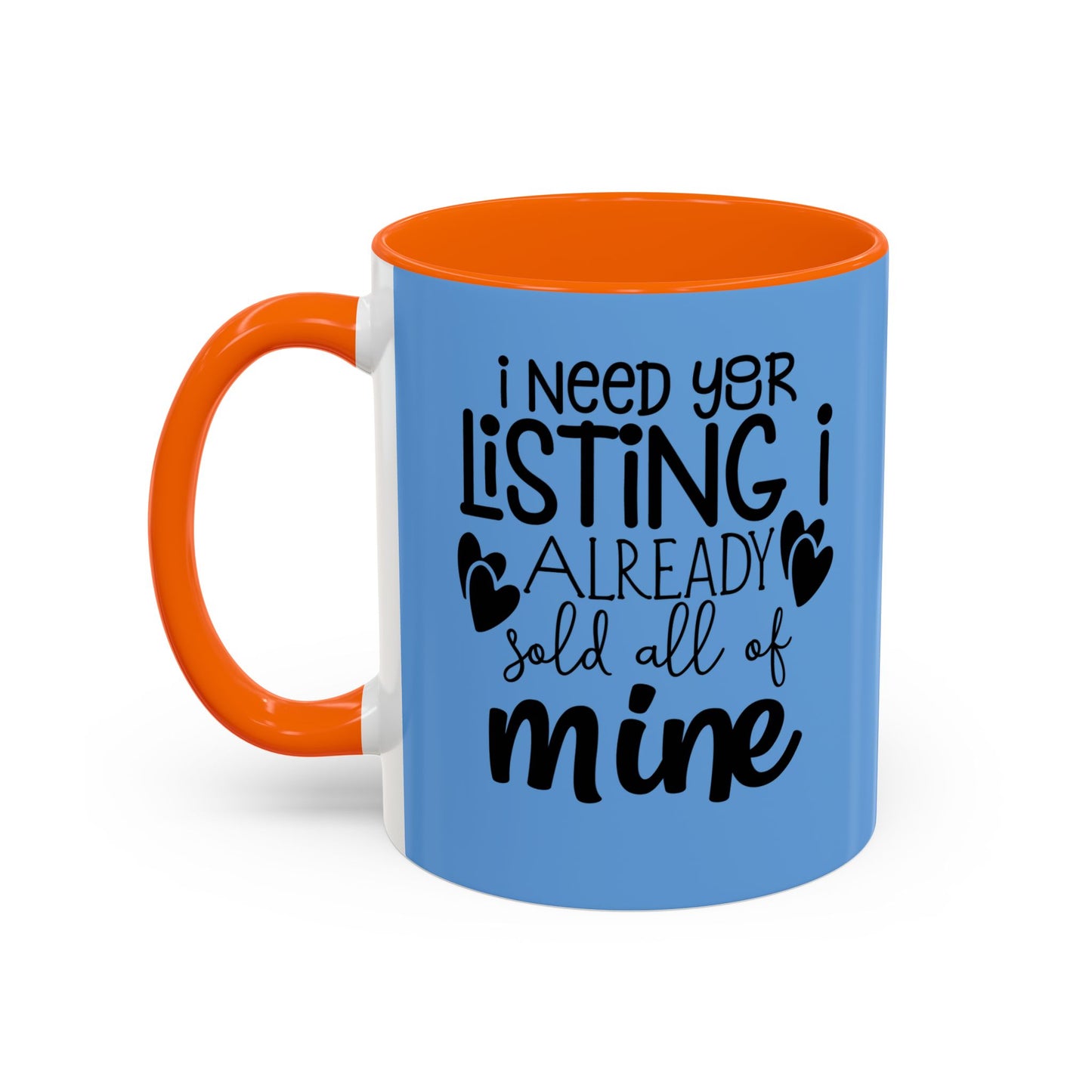 I Need Your Listing Realtor Accent Coffee Mug (11, 15oz)