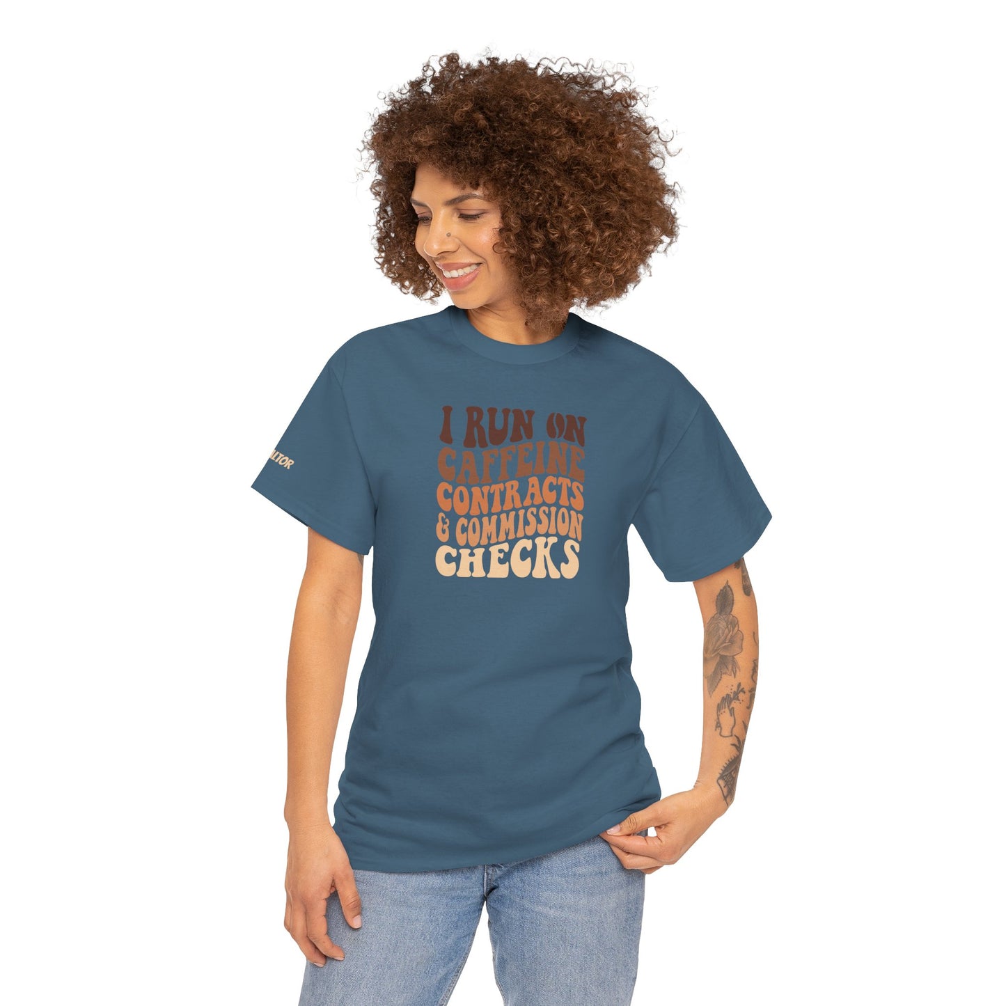 💰 I Run on Caffeine, Contracts & Commission Checks Tee – The Realtor Fuel Formula ☕📑💸