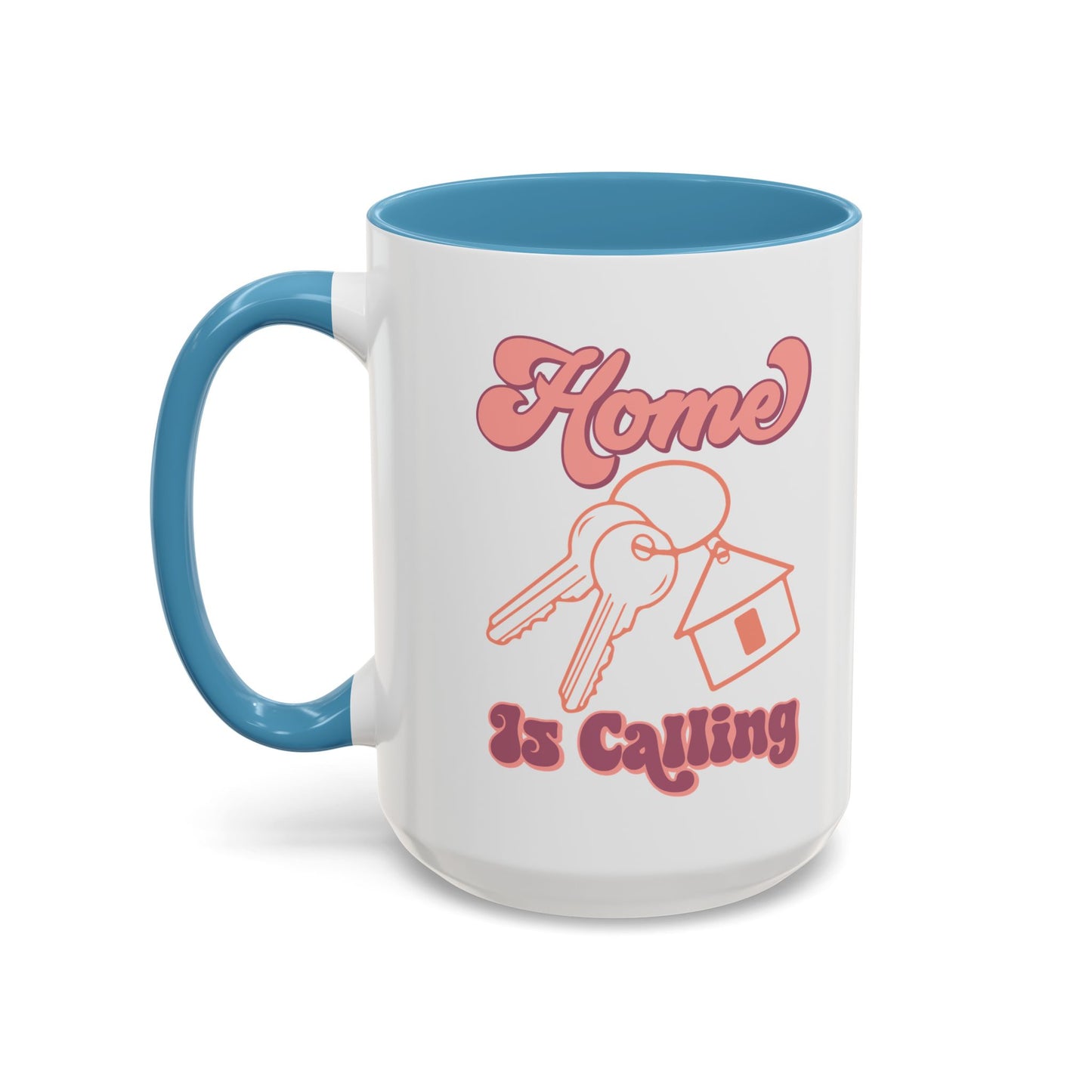 Home Is Calling Realtor Accent Coffee Mug (11, 15oz)