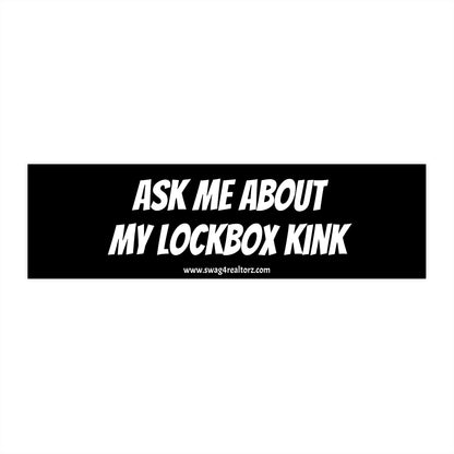 🔑 Ask Me About My Lockbox Kink – Hilariously Bold Realtor Bumper Sticker 🚗