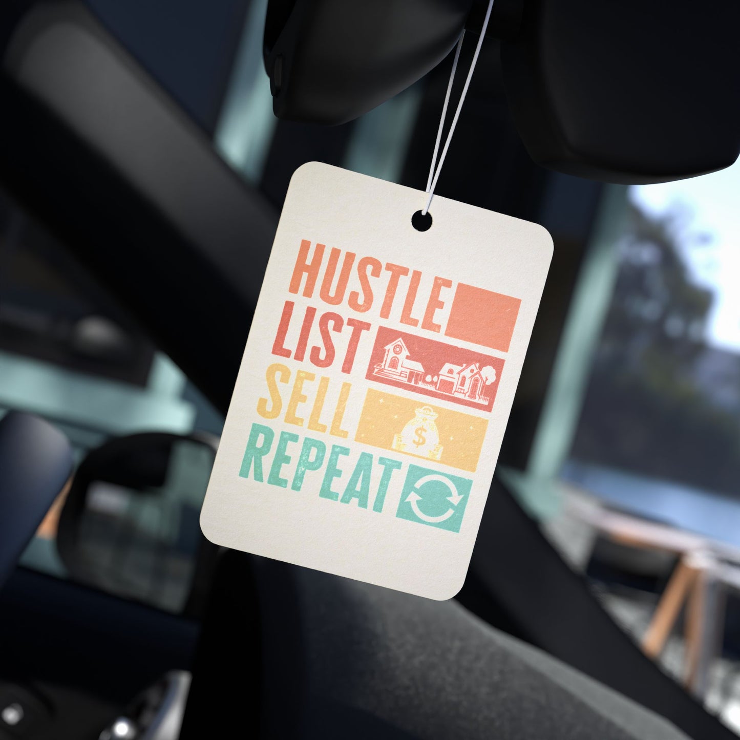 🚗 Hustle. List. Sell. Repeat. Realtor Air Freshener – Because Your Hustle Should Smell as Good as It Looks 💨💼